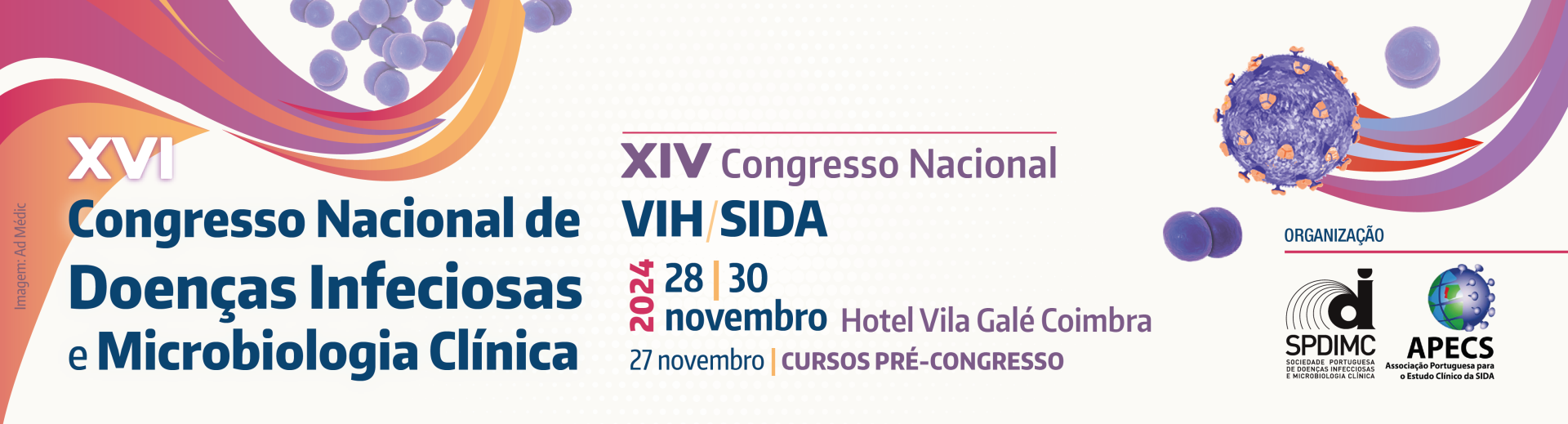 XVI Congresso Nacional de Doenas Infeciosas e Microbiologia Clnica | XIV Congresso Nacional VIH/SIDA